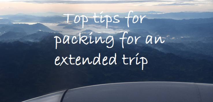 Top tips for packing for an extended trip